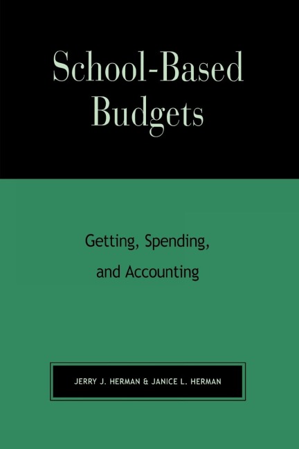 School-Based Budgets: Getting, Spending and Accounting