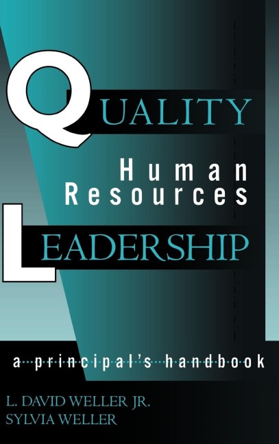 Quality Human Resources Leadership: A Principals Handbook