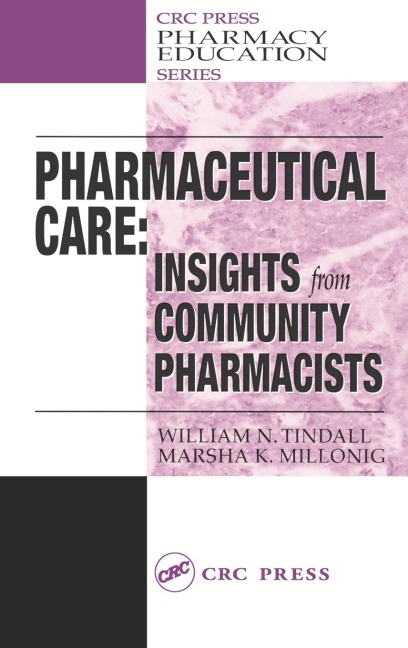 Pharmaceutical Care: INSIGHTS from COMMUNITY PHARMACISTS