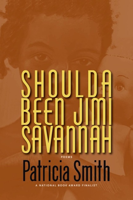 Shoulda Been Jimi Savannah: Poems