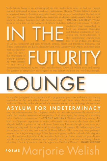 In the Futurity Lounge: Asylum for Indeterminacy
