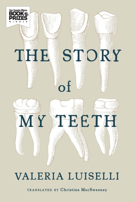 The Story of My Teeth