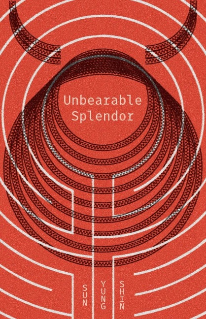 Unbearable Splendor