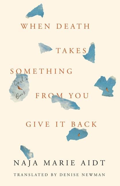 When Death Takes Something from You Give It Back: Carls Book