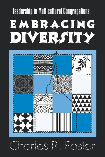 Embracing Diversity: Leadership in Multicultural Congregations