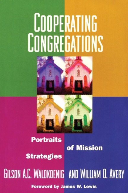 Cooperating Congregations: Portraits of Mission Strategies