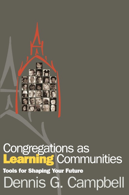 Congregations as Learning Communities: Tools for Shaping Your Future