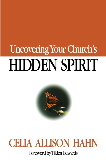 Uncovering Your Churchs Hidden Spirit