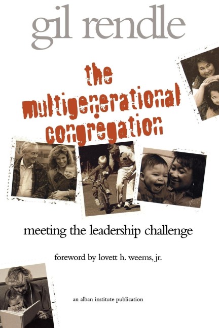 Multigenerational Congregation: Meeting the Leadership Challenge