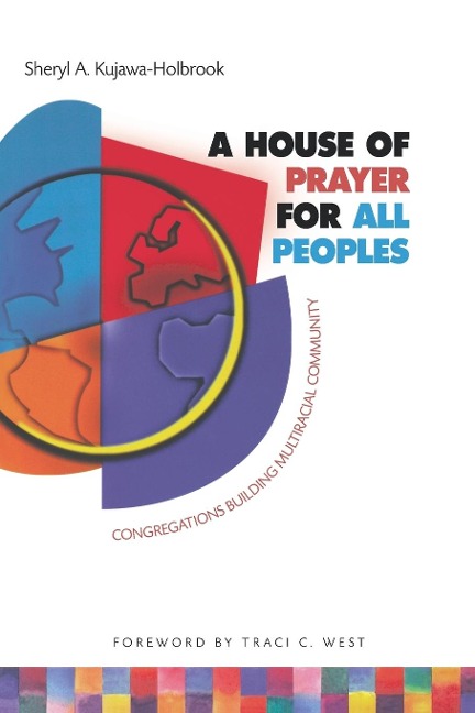 House of Prayer for All Peoples: Congregations Building Multiracial Community