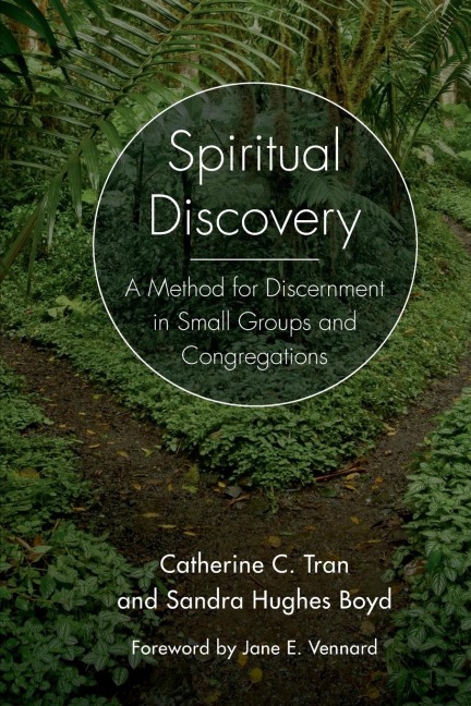 Spiritual Discovery: A Method for Discernment in Small Groups and Congregations