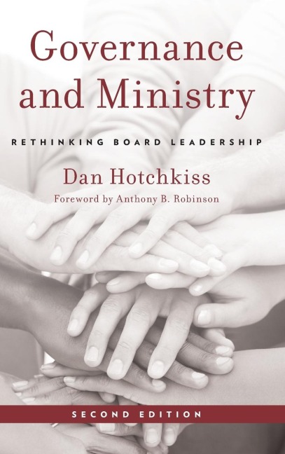 Governance and Ministry: Rethinking Board Leadership
