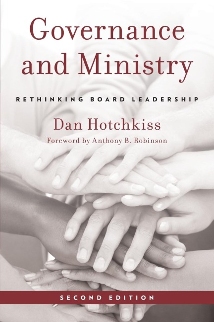 Governance and Ministry: Rethinking Board Leadership