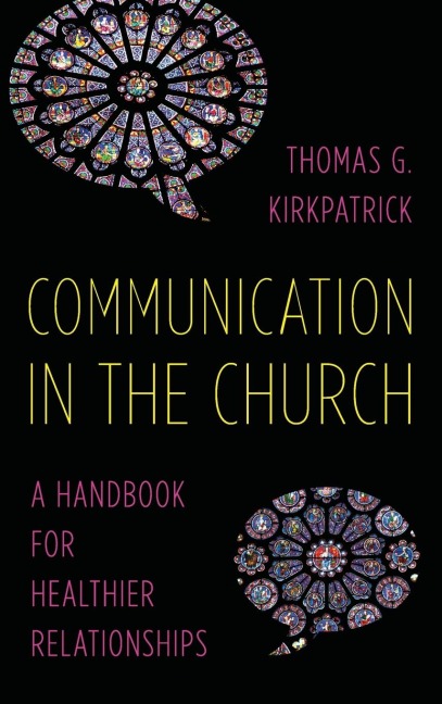 Communication in the Church: A Handbook for Healthier Relationships