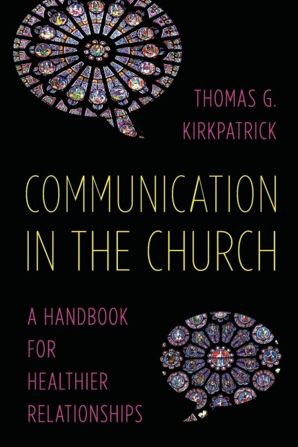 Communication in the Church: A Handbook for Healthier Relationships