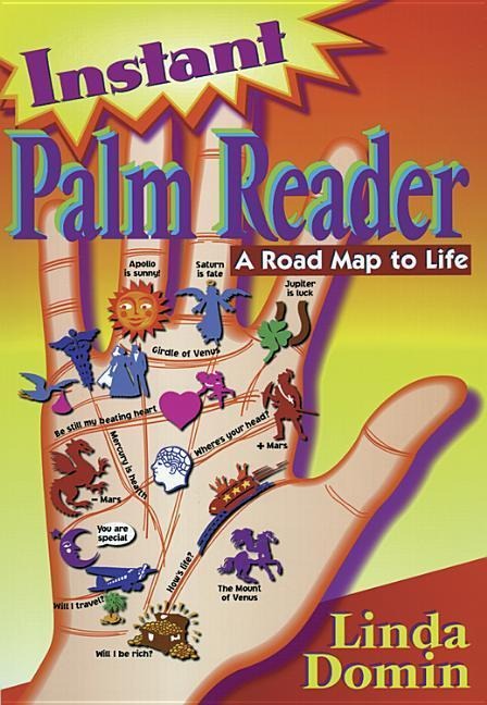 Instant Palm Reader: A Roadmap to Life a Roadmap to Life
