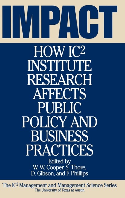 Impact: How Ic2 Institute Research Affects Public Policy and Business Practices