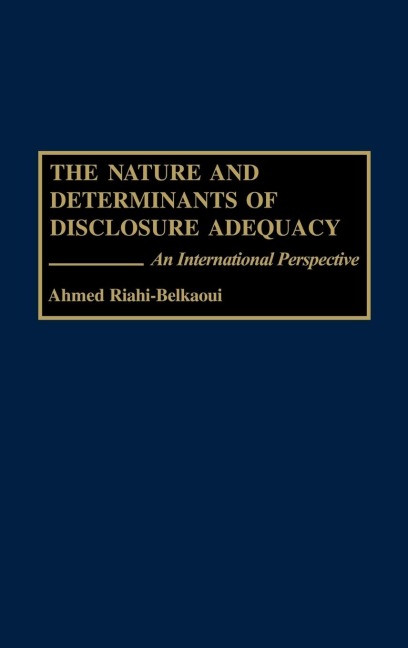 The Nature and Determinants of Disclosure Adequacy: An International Perspective