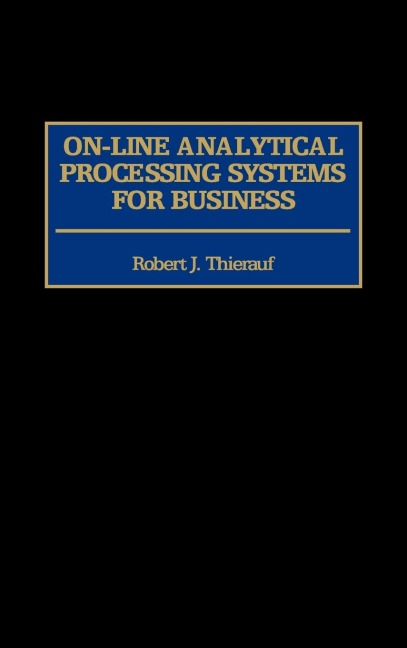 On-Line Analytical Processing Systems for Business