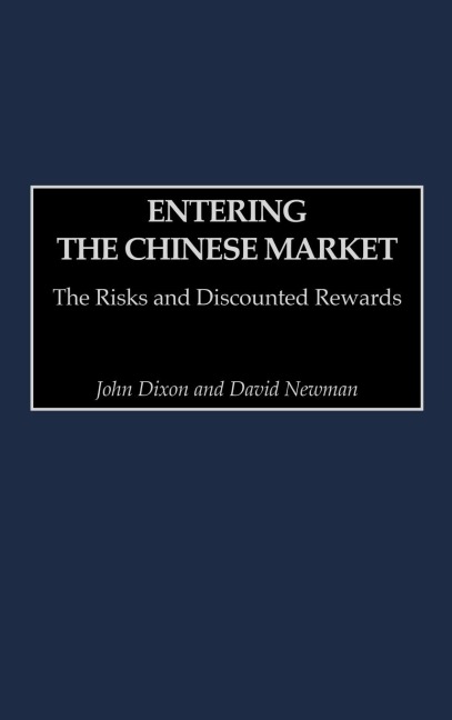 Entering the Chinese Market: The Risks and Discounted Rewards