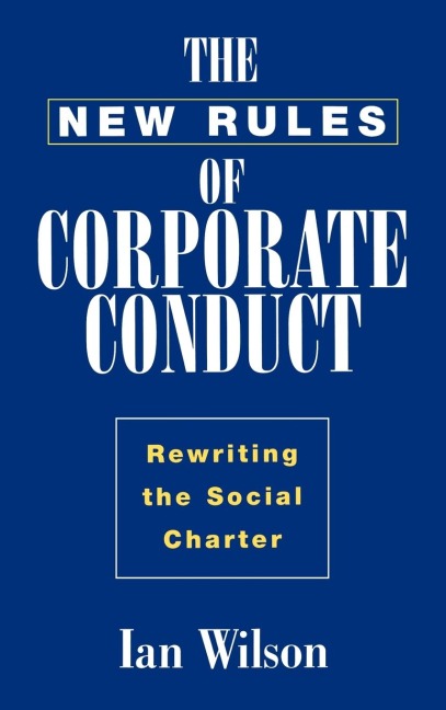 New Rules of Corporate Conduct: Rewriting the Social Charter