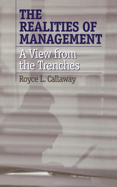 Realities of Management: A View from the Trenches