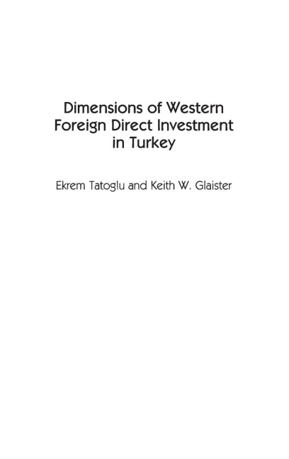 Dimensions of Western Foreign Direct Investment in Turkey
