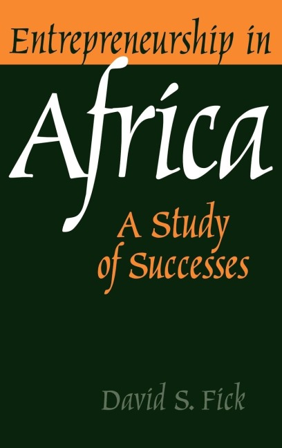 Entrepreneurship in Africa: A Study of Successes