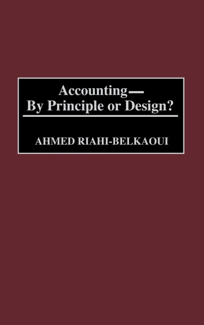 Accounting--By Principle or Design?