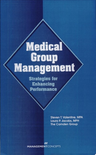 Medical Group Management Strategies for Enhancing Performance