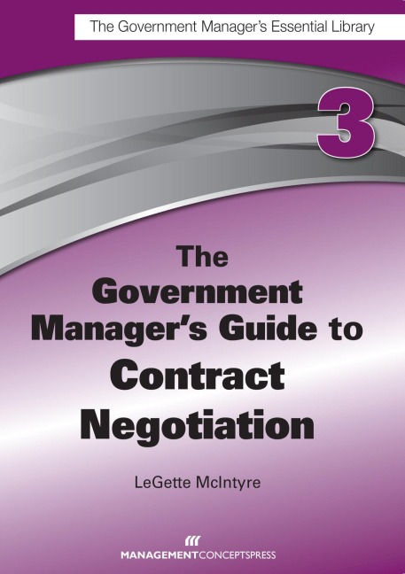 The Government Managers Guide to Contract Negotiation