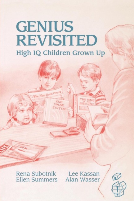 Genius Revisited: High IQ Children Grown Up