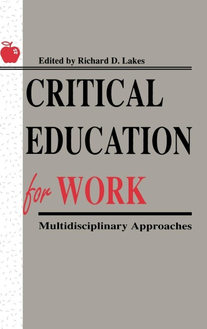 Critical Education for Work: Multidisciplinary Approaches