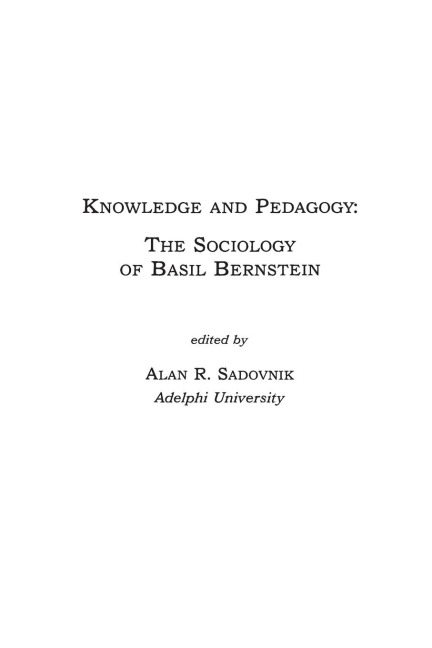 Knowledge and Pedagogy: The Sociology of Basil Bernstein
