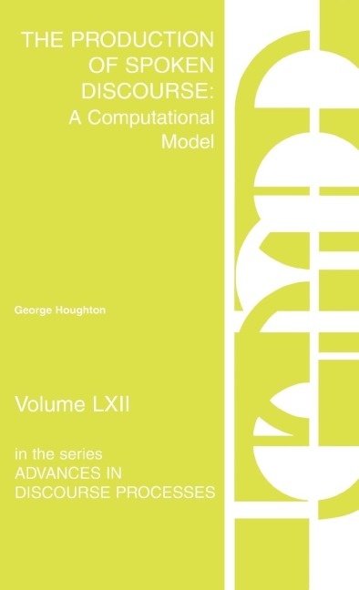 The Production of Spoken Discourse: A Computational Model