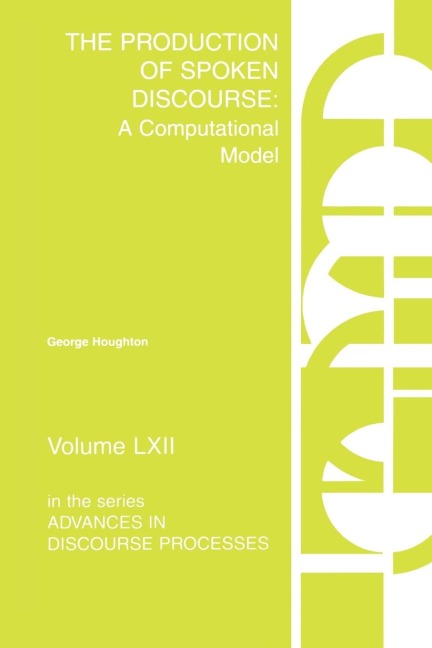 The Production of Spoken Discourse: A Computational Model