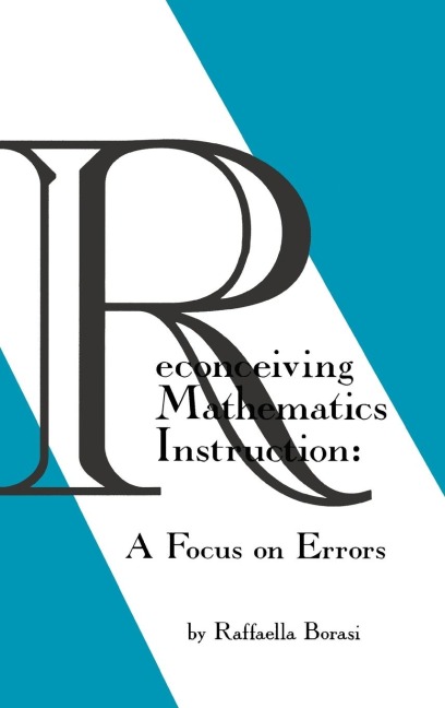Reconceiving Mathematics Instruction: A Focus on Errrors