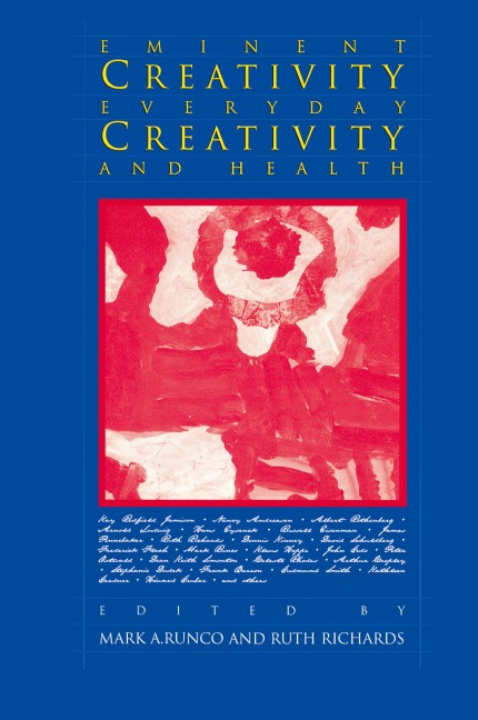 Eminent Creativity, Everyday Creativity, and Health