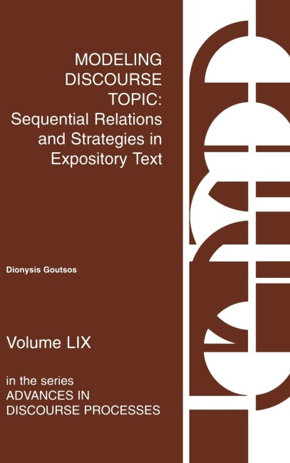 Modeling Discourse Topic: Sequential Relations and Strategies in Expository Text