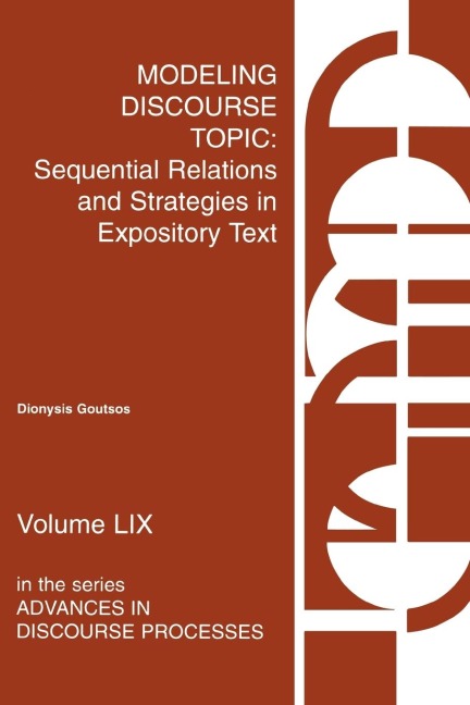 Modeling Discourse Topic: Sequential Relations and Strategies in Expository Text