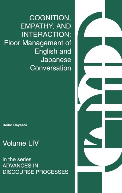 Cognition, Empathy & Interaction: Floor Management of English and Japanese Conversation