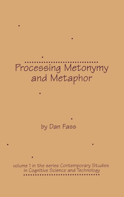 Processing Metonymy and Metaphor