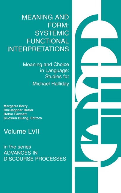 Meaning and Form: Systemic Functional Interpretations
