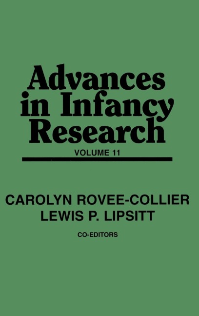 Advances in Infancy Research, Volume 11