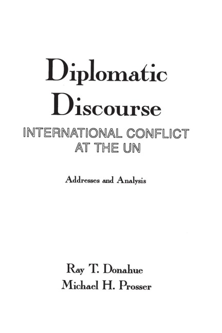 Diplomatic Discourse: International Conflict at the United Nations