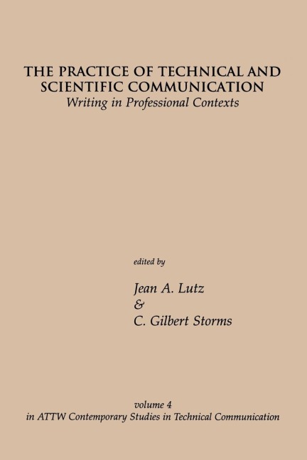 The Practice of Technical and Scientific Communication: Writing in Professional Contexts