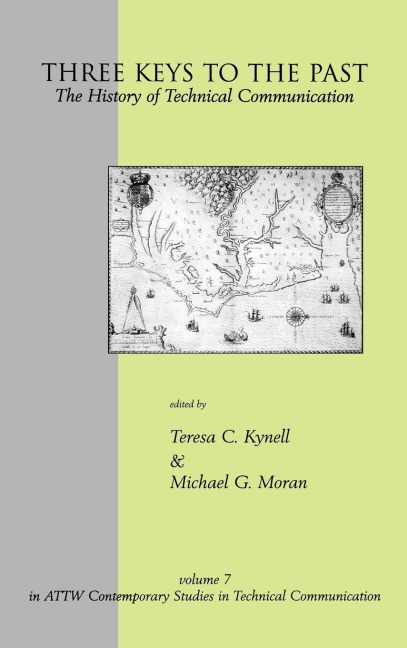 Three Keys to the Past: The History of Technical Communication
