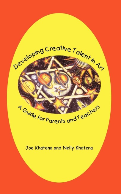 Developing Creative Talent in Art: A Guide for Parents and Teachers