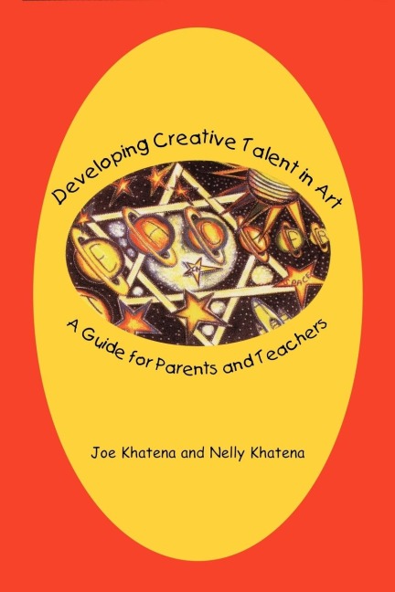 Developing Creative Talent in Art: A Guide for Parents and Teachers