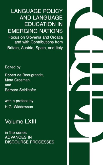Language Policy and Language Education in Emerging Nations: Focus on Slovenia and Croatia with Contributions from Britain, Austria, Spain, and Italy